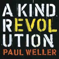 Weller, Paul A Kind Revolution -deluxe-