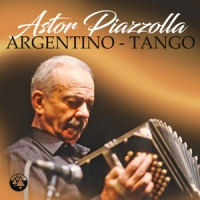 Piazzolla, Astor Argentino-tango