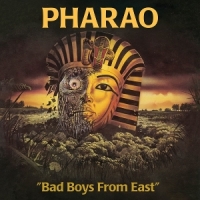 Pharao Bad Boys From East