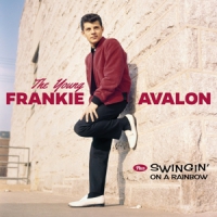 Avalon, Frankie Young Frankie Avalon/swingin' On A Rainbow