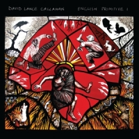 Lance Callahan, David English Primitive I