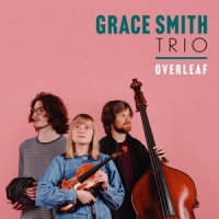 Grace Smith Trio Overleaf