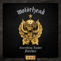 Motorhead Everything Louder Forever - The Ver