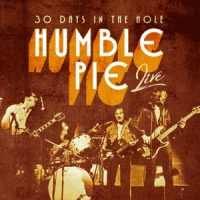 Humble Pie 30 Days In The Hole
