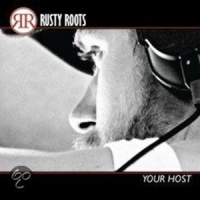 Rusty Roots Your Host