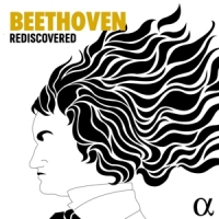 Beethoven, Ludwig Van Beethoven Rediscovered