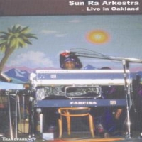 Sun Ra Live In Oakland