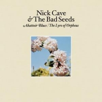 Cave, Nick & The Bad Seeds Abattoir Blues / The Lyre Of Orpheu