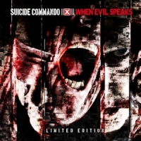 Suicide Commando When Evil Speaks (limited)