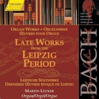Bach, J.s. Late Works From The Leipz