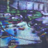 Cabaret Voltaire Archive #828285 Live