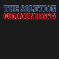 Solution, The Communicate!