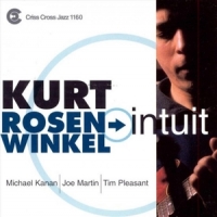 Kurt Rosenwinkel Quartet Intuit