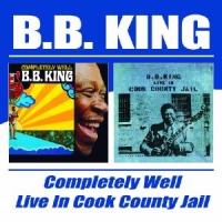 King, B.b. Completely Well/live In C