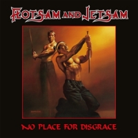 Flotsam And Jetsam No Place For Disgrace