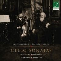 Bertoncelj, Sebastian/mesaglio, Sebas Herzogenberg, Brahms, Bruch  Cello So