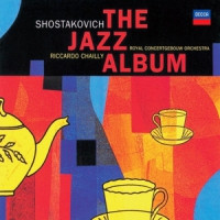 Royal Concertgebouw Orchestra, Ricc Shostakovich  The Jazz Album