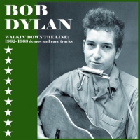 Dylan, Bob Walkin' Down The Line..