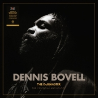 Bovell, Dennis Dubmaster: The Essential Anthology