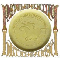 Young, Neil & Crazy Horse Psychedelic Pill