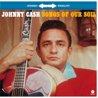 Cash, Johnny Songs Of Our Soil