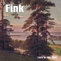 Fink Loch In Der Welt