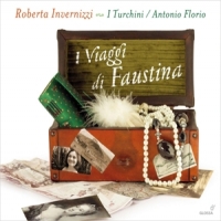 Roberta Invernizzi & I Turchini I Viaggi Di Faustina