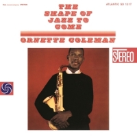 Coleman, Ornette The Shape Of Jazz To Come