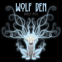 Nicole, Danielle Wolf Den