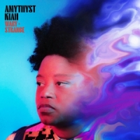 Kiah, Amythyst Wary & Strange
