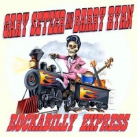 Setzer, Gary -& Barry Ryan- Rockabilly Express