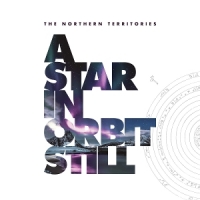 Northern Territories A Star In Orbit Still