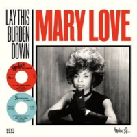 Love, Mary Lay This Burden Down