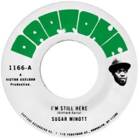 Minott, Sugar I'm Still Here / I'm Still Here