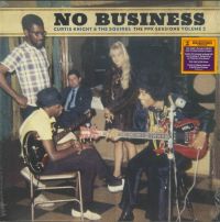 Knight, Curtis, & The Squires Feat. Jimi Hendrix No Business: The Ppx Sessions Volume 2