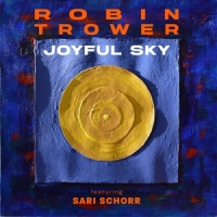Trower, Robin & Sari Schorr Joyful Sky