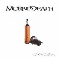 Morbid Death Oxygen