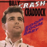 Craddock, Billy 'crash' Boom Boom Baby