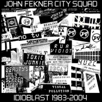 John Fekner City Squad Idioblast 1983-2004