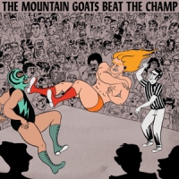 Mountain Goats Beat The Champ