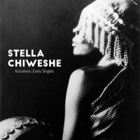 Chiweshe, Stella Kasahwa - Early Singles