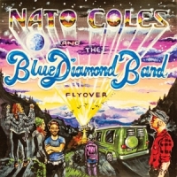 Coles, Nato -and The Blue Diamond Band- Flyover