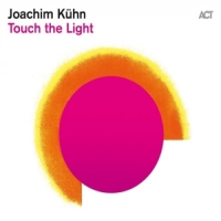 Kuhn, Joachim Touch The Light