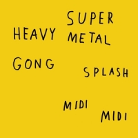 Super Heavy Metal Gong Splash Midi Midi