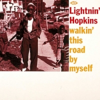 Lightnin' Hopkins Walkin' This Road By...