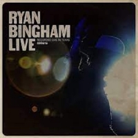 Bingham, Ryan Ryan Bingham Live
