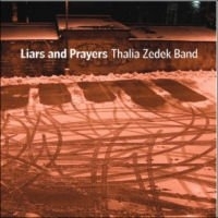 Zedek, Thalia -band- Liars And Prayers