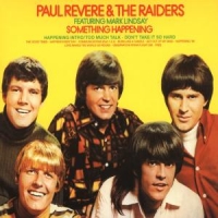 Revere, Paul & Raiders Something Happening + 5