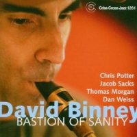 David Binney Bastion Of Sanity
