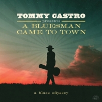 Castro, Tommy A Bluesman Came To Town - A Blues Odyssey -coloured-